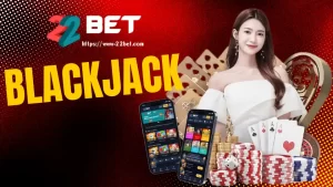 22BET Blackjack