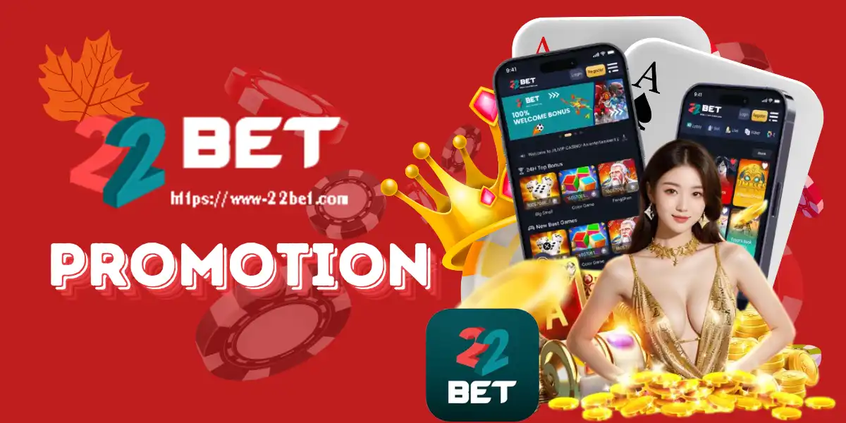 22BET PROMOTION 1