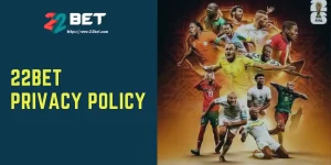 22BET Privacy Policy 1