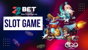 22BET SLOT GAME