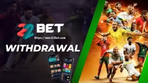 22BET WITHDRAWAL (1)