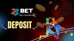 22bet deposit